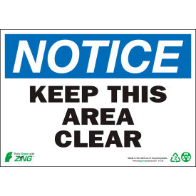 Eco Safety Sign, Notice Keep Area Clear, 10"W x 7"H, Recycled Aluminum