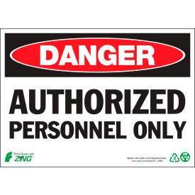 Zing Eco Safety Sign, Danger Authorized Personnel, 14"W x 10"H, Recycled Polystyrene Self Adhesive