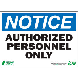 Zing Eco Safety Sign, Notice Authorized Personnel, 14"W x 10"H, Recycled Polystyrene Self Adhesive