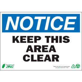 Eco Safety Sign, Notice Keep Area Clear, 14"W x 10"H, Recycled Aluminum