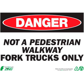 Safety Sign, Danger Not A Pedestrian Walkway Forklift, 14"W x 10"H, Recycled Plastic