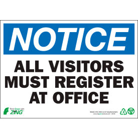 Eco Safety Sign, Notice All Visitors Must Register At Office, 14"W x 10"H, Recycled Aluminum