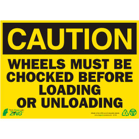 Zing Eco Safety Sign, Caution Wheels Must Be Chocked, 14"W x 10"H