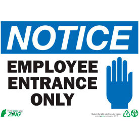 Eco Safety Sign, Notice Employee Entrance Only, 14"W x 10"H, Recycled Plastic