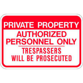 Parking Sign, Private Property Authorized Personnel Only, 18"W x 12"H, Recycled Aluminum