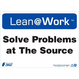 Lean at Work Sign, Solve Problems At The Source, 14"W x 10"H, Black/Blue/White