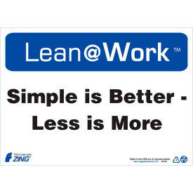 Zing Lean at Work Sign, Simple Is Better Less Is More, 14"W x 10"H, Black/Blue/White