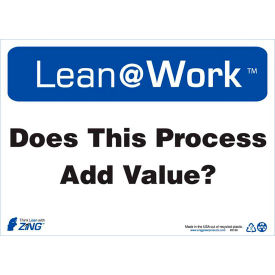 Lean at Work Sign, Does This Process Add Value, 14"W x 10"H, Black/Blue/White
