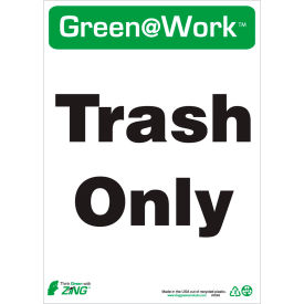 Zing Green at Work Sign, Trash Only, 10"W x 14"H, Black/Green/White