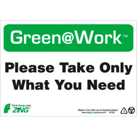 Please Take Only What You Need Sign, 10"W x 7"H, Black/Green/White
