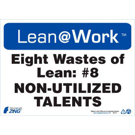Lean at Work Sign, Eight Wastes Non-Utilized Talents, 14"W x 10"H, Black/Blue/White