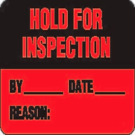 Labels with "Hold For Inspection..." Print, 2"L x 1-1/2"W, Red/Black, Roll of 500