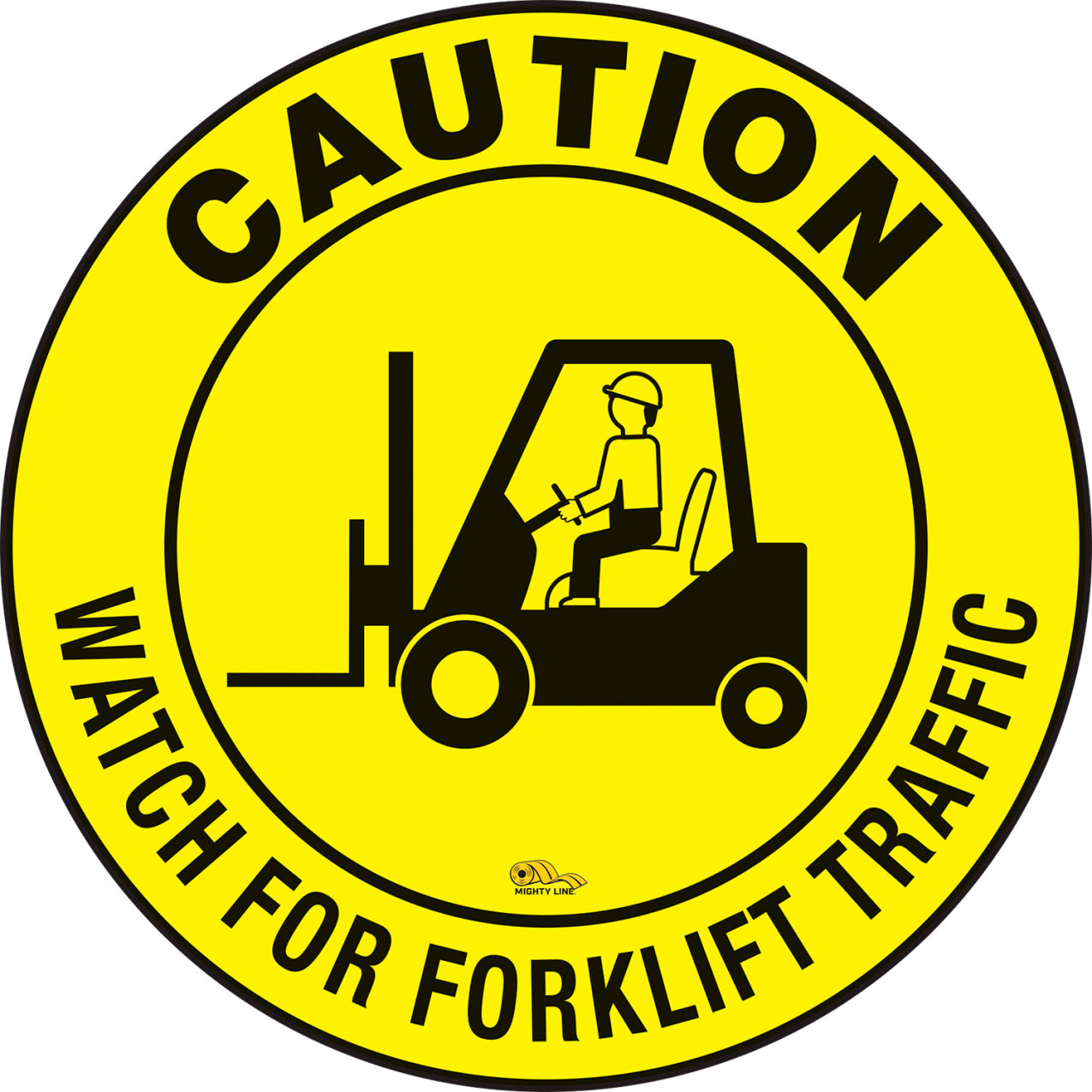 12" Round Floor Sign, Caution Watch For Forklift Traffic, Industrial Strength