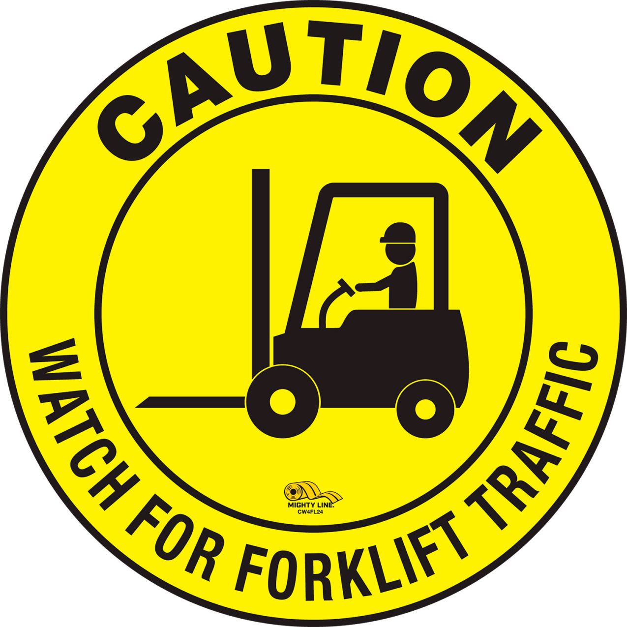 24" Round Floor Sign, Caution Watch For Forklift Traffic, Industrial Strength