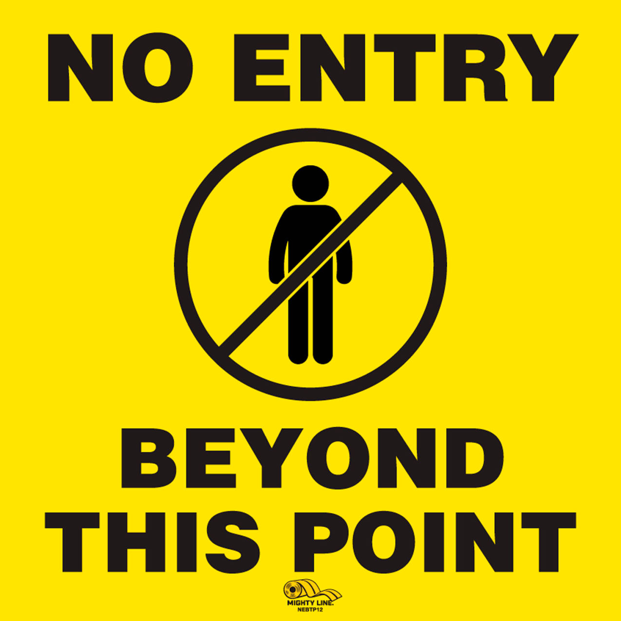 12" Square Floor Sign, No Entry Beyond this Point, Peel & Stick