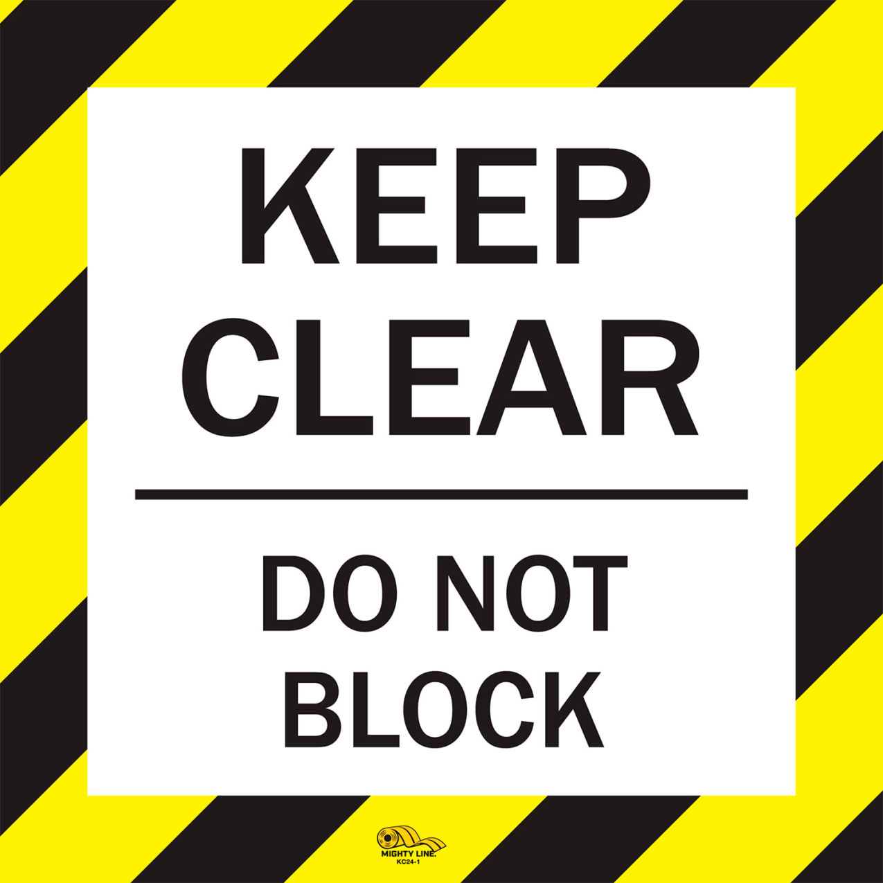 24" Square Floor Sign, Keep Clear Do Not Block