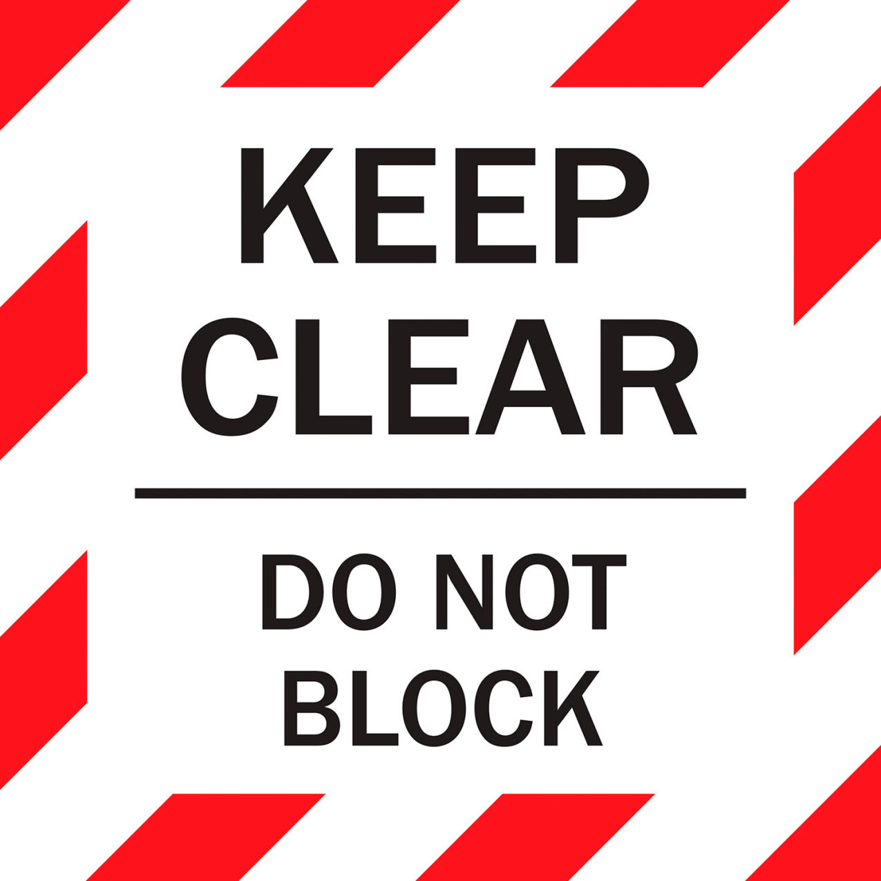 24" Square Floor Sign, Keep Clear Do Not Block, Red and White
