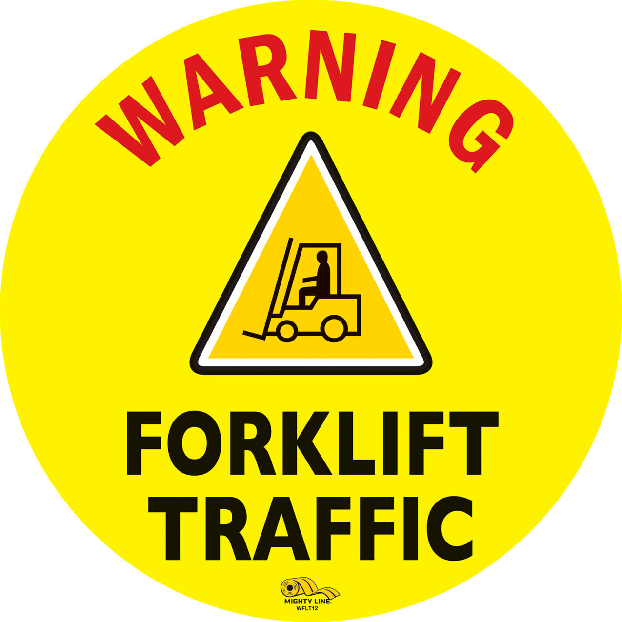 12" Circle Floor Sign, Warning Forklift Traffic, Yellow