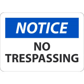 Safety Sign, Notice No Trespassing, 7" x 10", Aluminum