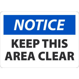 Safety Sign, Notice Keep This Area Clear, 10" x 14", Adhesive Poly