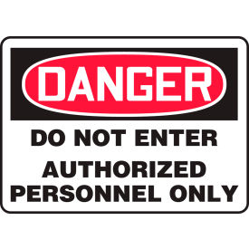 Safety Sign, Danger Do Not Enter Authorized Personnel Only, 10"x14", Adhesive Poly