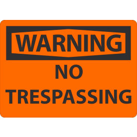 Safety Sign, Warning No Trespassing, 7" x 10", Plastic