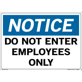 Notice Do Not Enter Employees Only, 14-1/2"H x 20-1/2"W, Vinyl