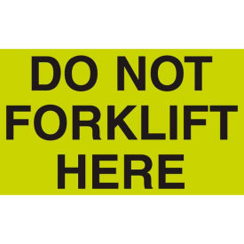Paper Labels w/ "Do Not Forklift Here" Print, 5"L x 3"W, Fluorescent Green, Roll of 500