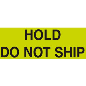 Hold Do Not Ship" Labels, 5"L x 3"W, Fluorescent Green & Black, Pack of 500