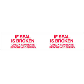 Printed Tape "If Seal Is Broken Check Contents Before Accepting" 2"W x 110 Yds. 1.84 Mil White/Red