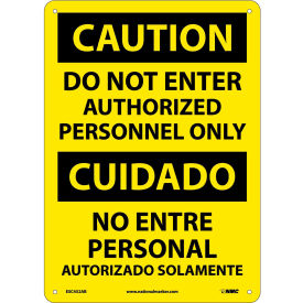 Bilingual Aluminum Sign - Caution Do Not Enter Authorized Personnel Only