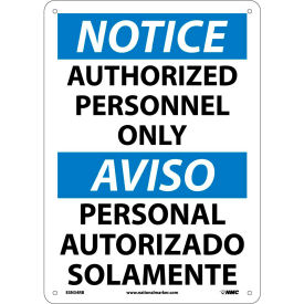 Bilingual Plastic Sign, Notice Authorized Personnel Only, 10"W x 14"H