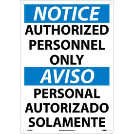 Bilingual Plastic Sign, Notice Authorized Personnel Only, 14"W x 20"H