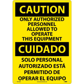 Bilingual Plastic Sign, Only Authorized Personnel Allowed To Operate, 14"W x 20"H