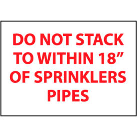 Fire Safety Sign - Do Not Stack To Within 18" Of Sprinklers Pipes - Vinyl