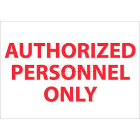 Restricted Area Sign, Authorized Personnel Only, 10" X 14", White/Red