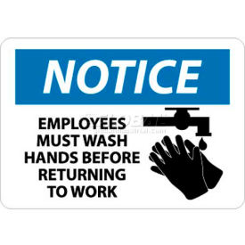 OSHA Sign, Notice Employees Must Wash Hands Before Returning To Work, 10" X 14", Wh/Bl/Bk