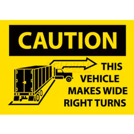 Vehicle Sign, Caution This Vehicle Makes Wide Right Turns, 10" X 14", Yellow/Black