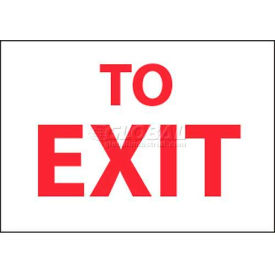 Fire Sign, To Exit, 10" X 14", White/Red