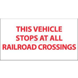 Vehicle Sign, This Vehicle Stops At All Railroad Crossings, 9" X 20", White/Red