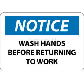 OSHA Sign, Notice Wash Hands Before Returning To Work, 10" X 14", White/Blue/Black
