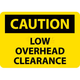 OSHA Sign, Caution Low Overhead Clearance, 7" X 10", Yellow/Black