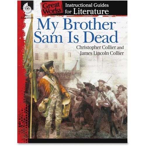 Instructional Guide Book, My Brother Sam Is Dead, Grade 4-8