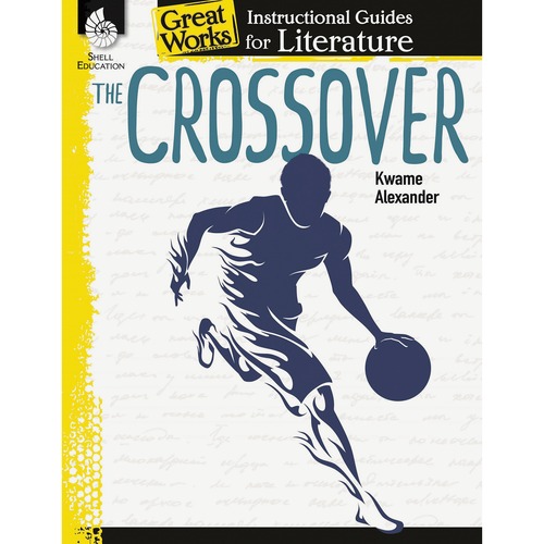 Instructional Guide for Literature, The Crossover, Grade 4-8