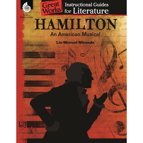 Instructional Guide for Literature, Hamilton Musical, Gr 4-12
