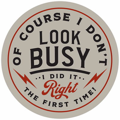 12x12 Look Busy Sign