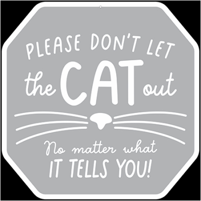 12x12 Cat Out Sign